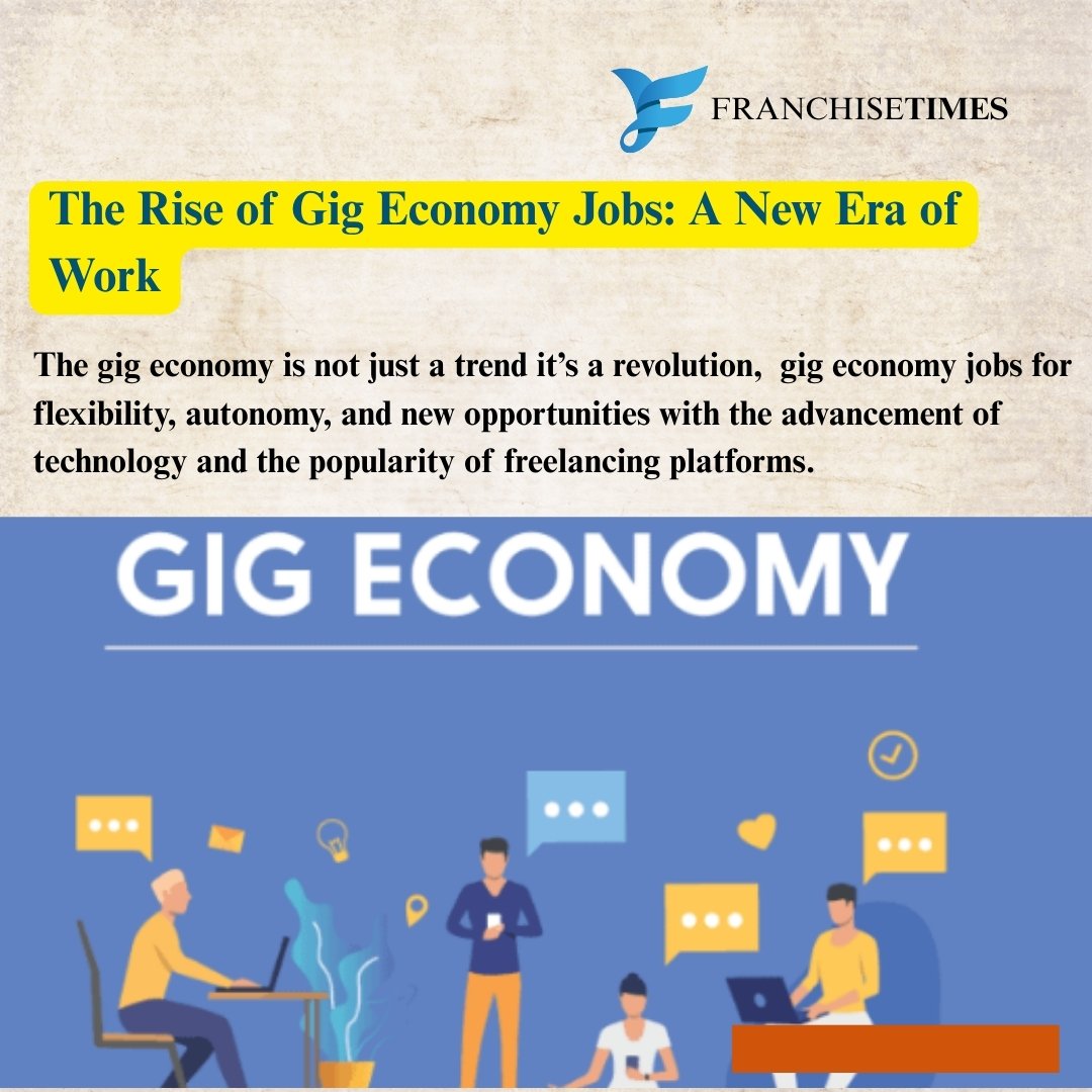 Gig Job Examples Gig Economy Job Trends | Franchise TIMES