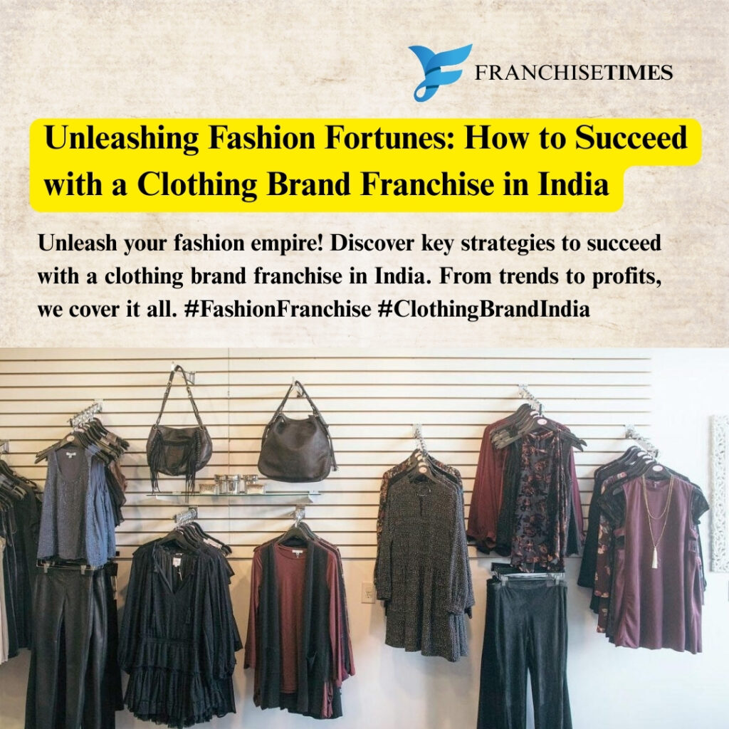 Clothing Brand Franchise India