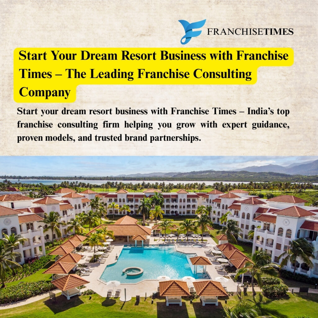 Resort Business Franchise India