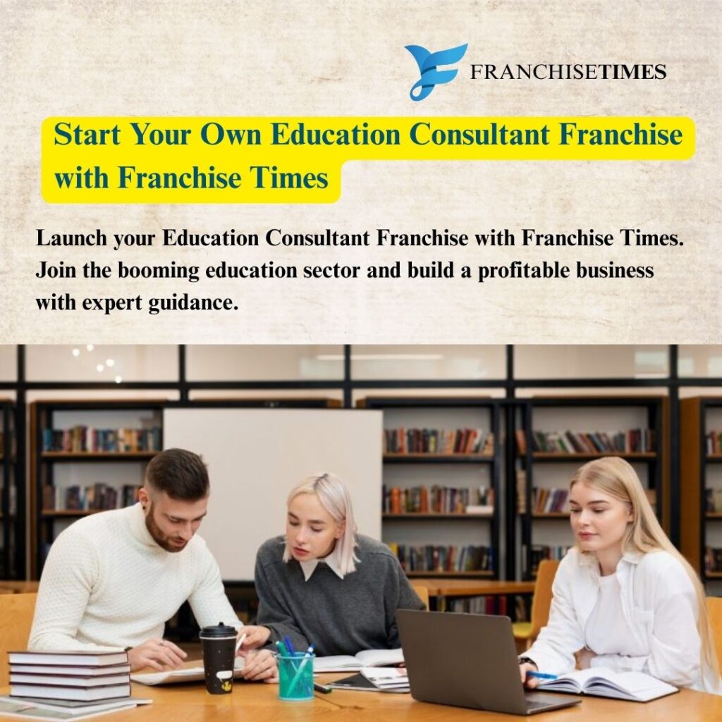 Education consultant Business opportunity in India