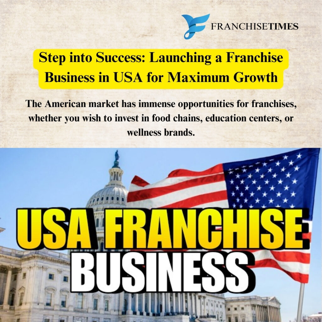 Franchise business launch in USA
