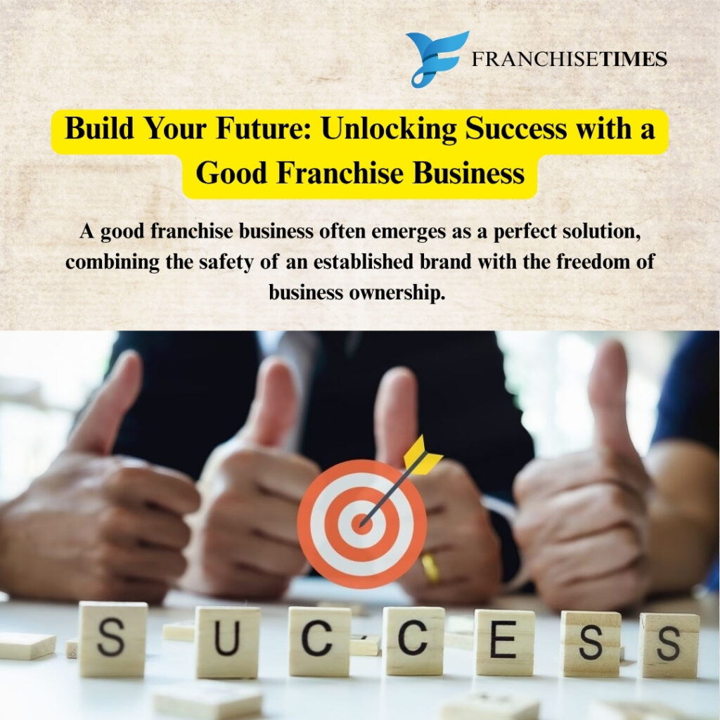 Entrepreneur starting a good franchise business