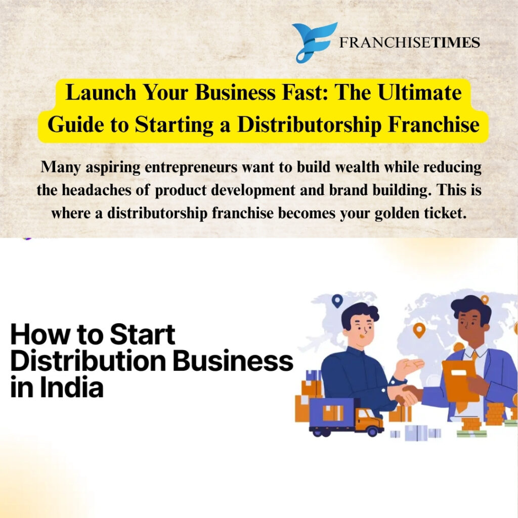 Start Your Distributorship Franchise Business Guide