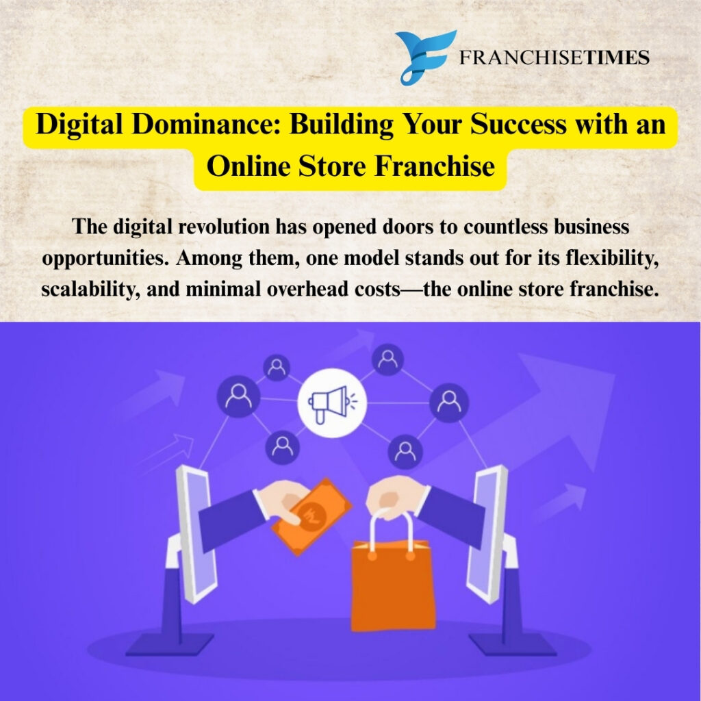 Online store franchise opportunity