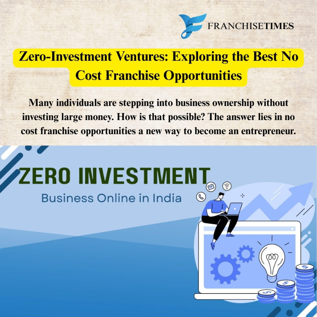 No Cost Franchise Opportunities