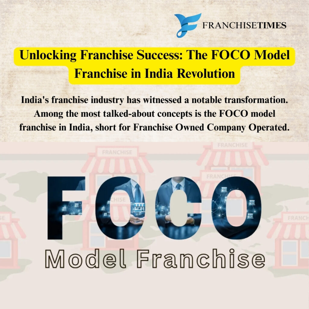 FOCO model franchise India
