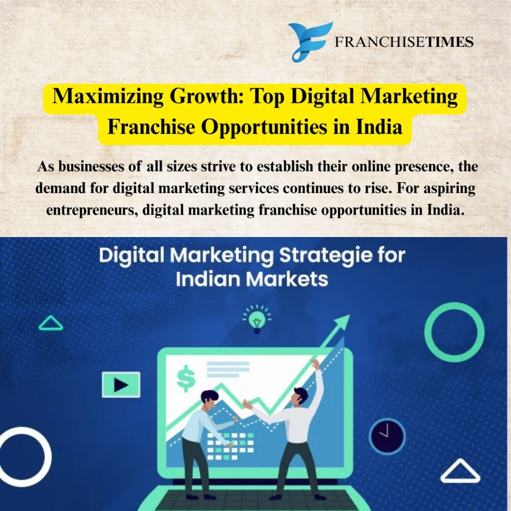 Top digital marketing franchise opportunities in India for business growth