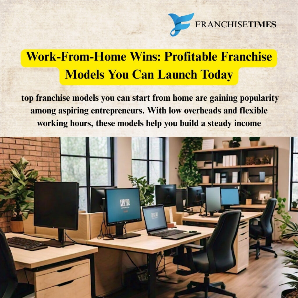 Home-based franchise business ideas for 2025