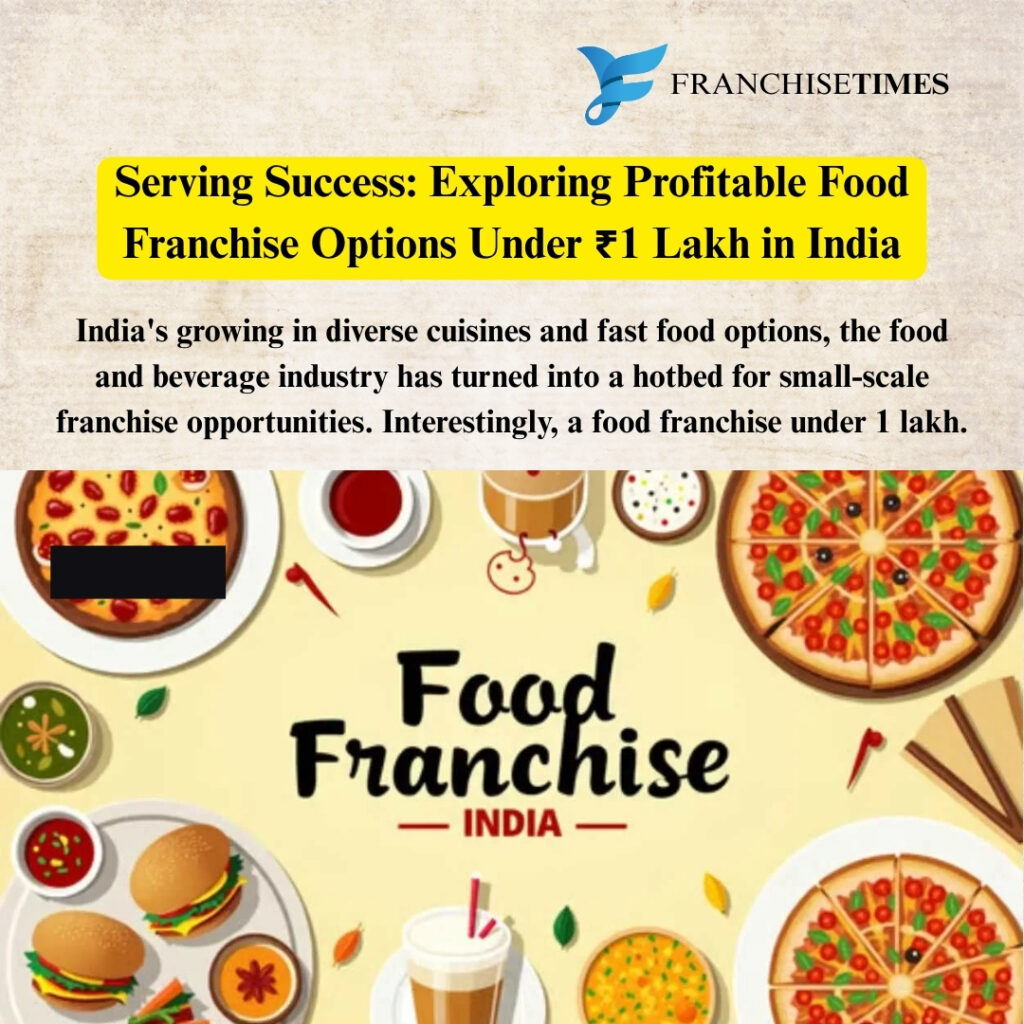 Low investment food franchise