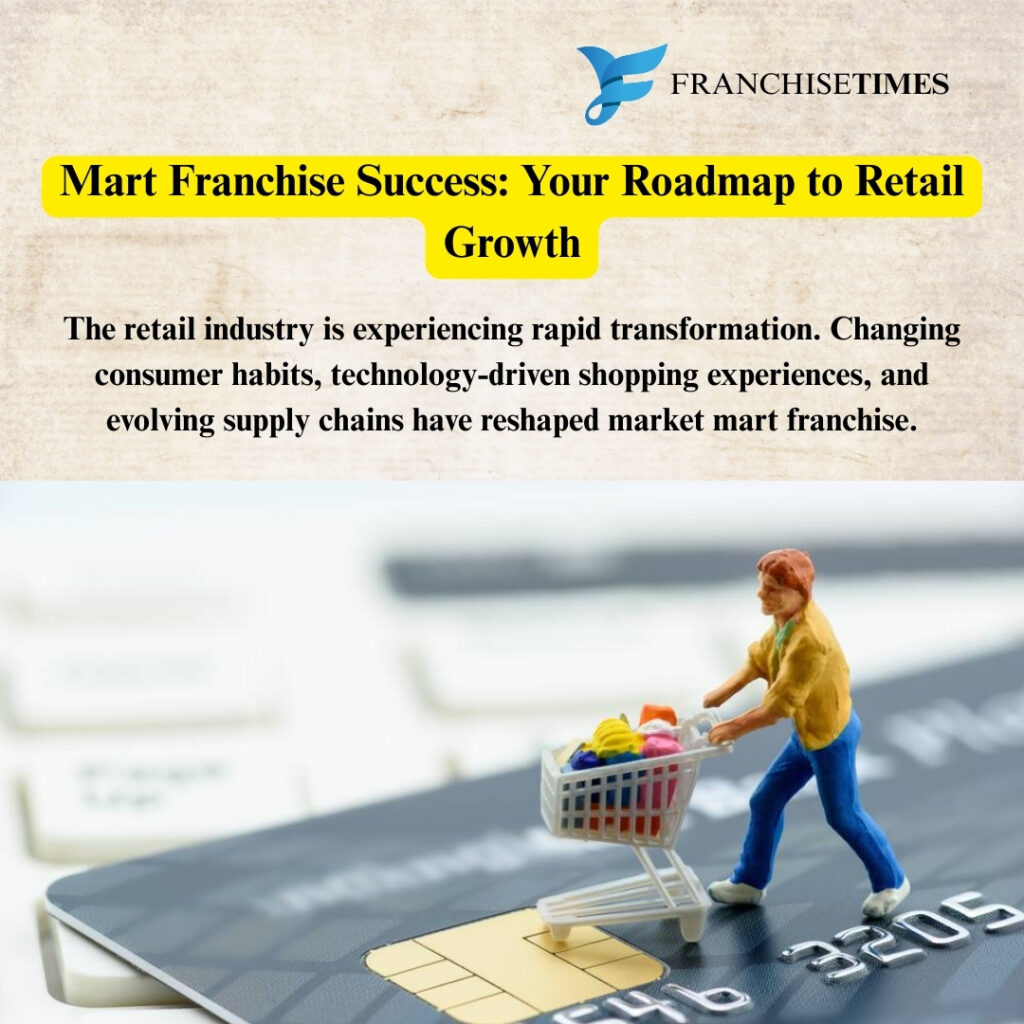 Mart Franchise Business Growth