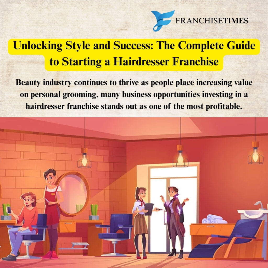 Hairdresser Franchise Business Guide